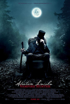 Abraham Lincoln: Vampire Hunter ประธานาธิบดี ลินคอล์น นักล่าแวมไพร์ (2012)