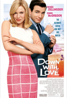 Down with Love ดาวน์ วิธ เลิฟ ผู้หญิงจมรัก (2003)