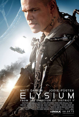 Elysium เอลิเซียม ปฏิบัติการยึดดาวอนาคต (2013)