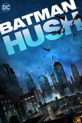 Batman Hush ความเงียบแบทแมน (2019)