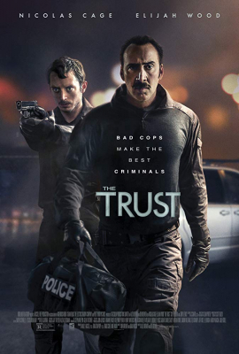 The Trust คู่ปล้นตำรวจแสบ (2016)