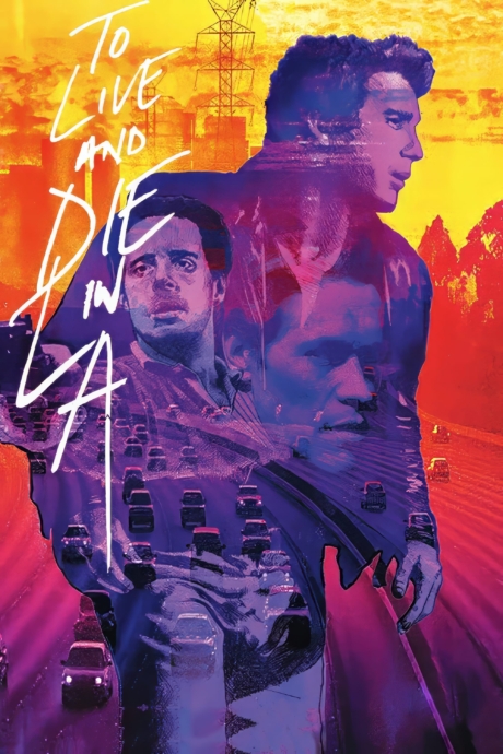 To Live And Die In L A 1985