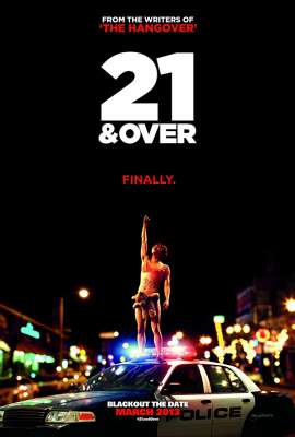 21 and Over 21 ทั้งทีปาร์ตี้รั่วเวอร์ (2013)
