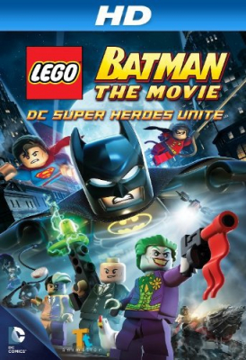 Lego Batman: The Movie – DC Super Heroes Unite แบทแมน เลโก้ ศึกวายร้ายรวมพลัง (2013)
