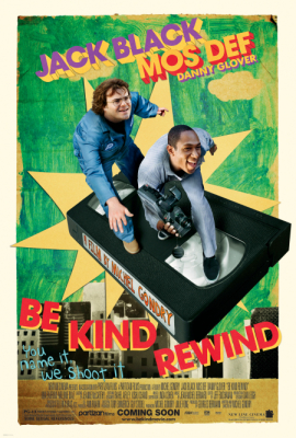 Be Kind Rewind ใครจะว่า…หนังข้าเนี๊ยะแหละเจ๋ง (2008)