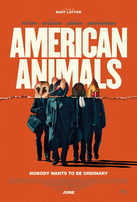 American Animals รวมกันปล้น อย่าให้ใครจับได้ (2018)