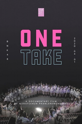 BNK48 Documentary : One Take วันเทก (2020)