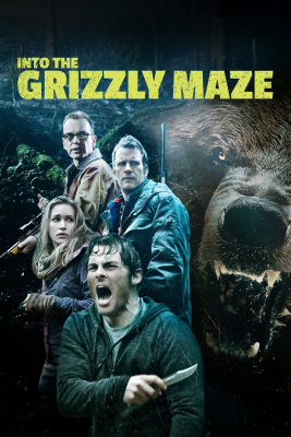 Into the Grizzly Maze กริซลี่ หมีโหด! เหี้ยมมรณะ! (2015)