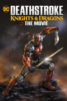 Deathstroke Knights & Dragons: The Movie (2020) ซับไทย