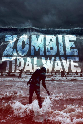 Zombie Tidal Wave ซอมบี้โต้คลื่น (2019) ซับไทย