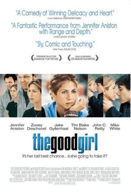 The Good Girl กู๊ดเกิร์ล ผู้หญิงหวามรัก (2002)