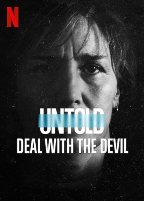Untold: Deal with the Devil สัญญาปีศาจ (2021) ซับไทย