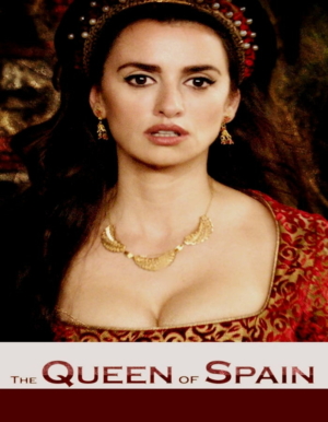 The Queen of Spain ควีน ออฟ สเปน (2016)