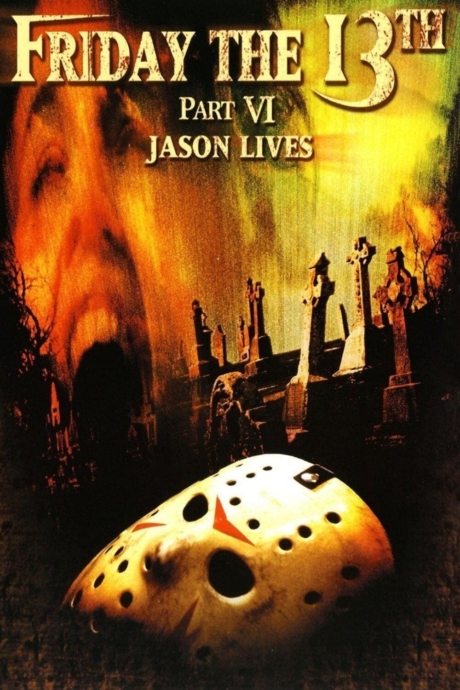 Friday the 13th Part VI Jason Lives 13 6 1986
