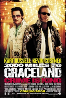 3000 Miles to Graceland ทีมคนปล้นผ่าเมือง (2001)