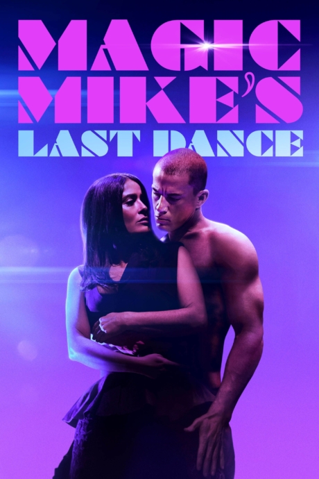 Magic Mike 8217 s Last Dance 2023