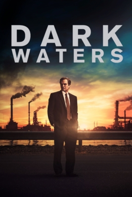 Dark Waters พลิกน้ำเน่าคดีฉาวโลก (2019)