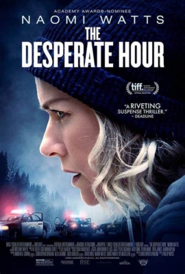 The Desperate Hour ฝ่าวิกฤต วิ่งหนีตาย (2021)