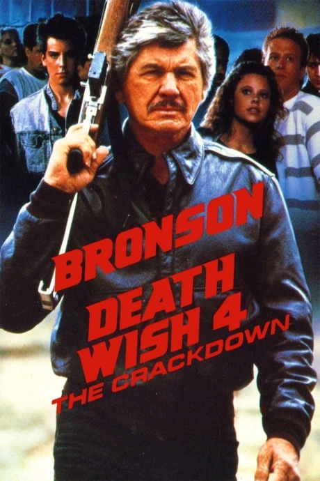 Death Wish 4 The Crackdown 1987