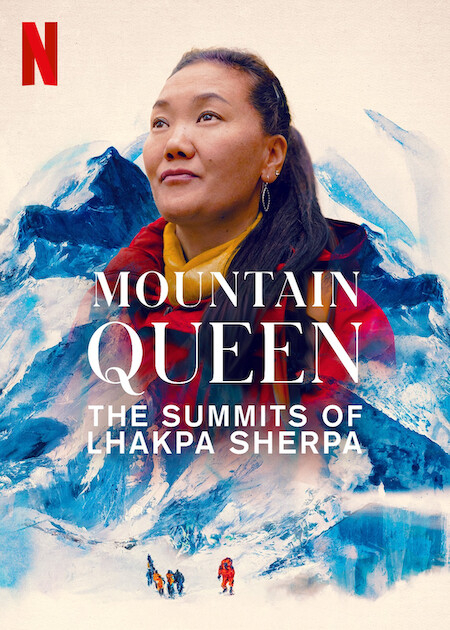 Mountain Queen The Summits of Lhakpa Sherpa 2023
