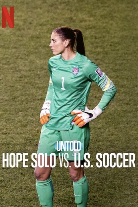 Untold Hope Solo vs U S Soccer 2024