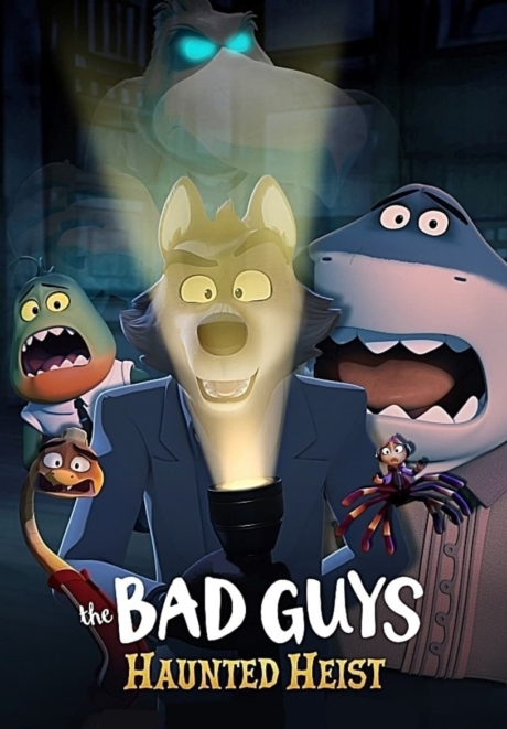 The Bad Guys Haunted Heist 2024