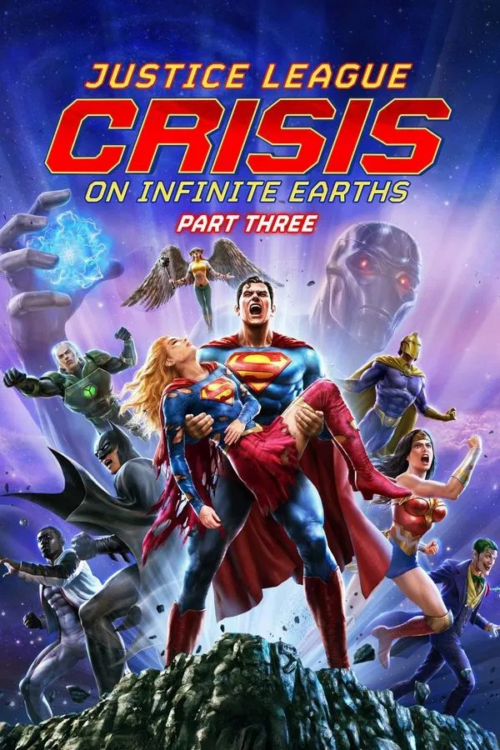 Justice League Crisis on Infinite Earths Part Three 3 2024