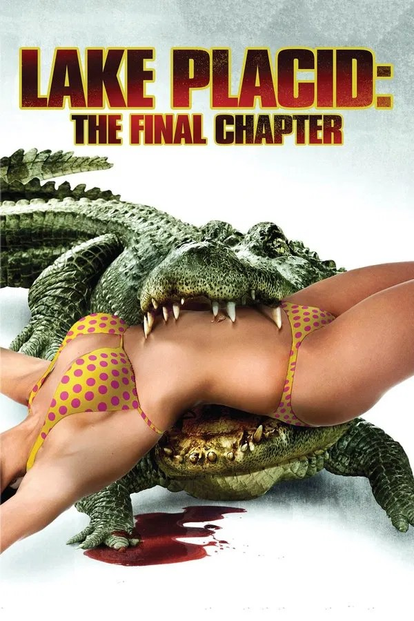 Lake Placid The Final Chapter 4 2012