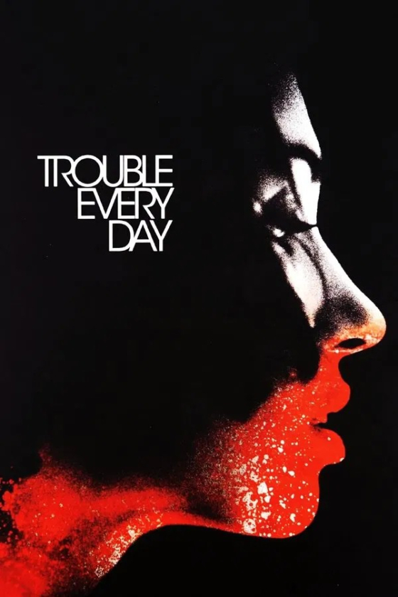 Trouble Every Day Sangre can bal 2001