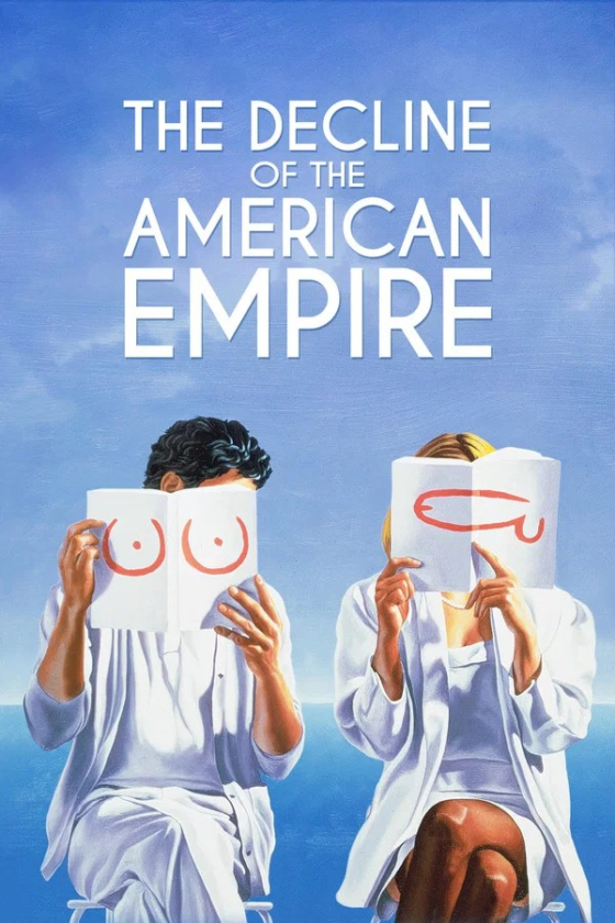 The Decline Of The American Empire 1986