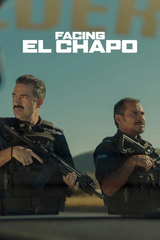 Facing El Chapo 2026